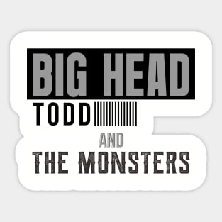 Big Head Todd and the Monsters Sticker